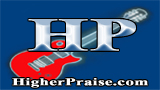 Higher Praise - Guitar Chords, Lyrics  GuitarTabs -  Praise nad Worship Music And Christian Songs